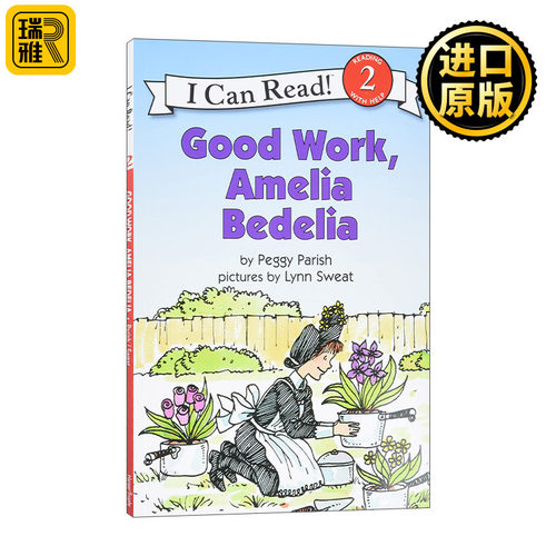 Good Work, Amelia Bedelia 干得好，阿米莉亚 糊涂女佣分级阅读 I Can Read Level 2