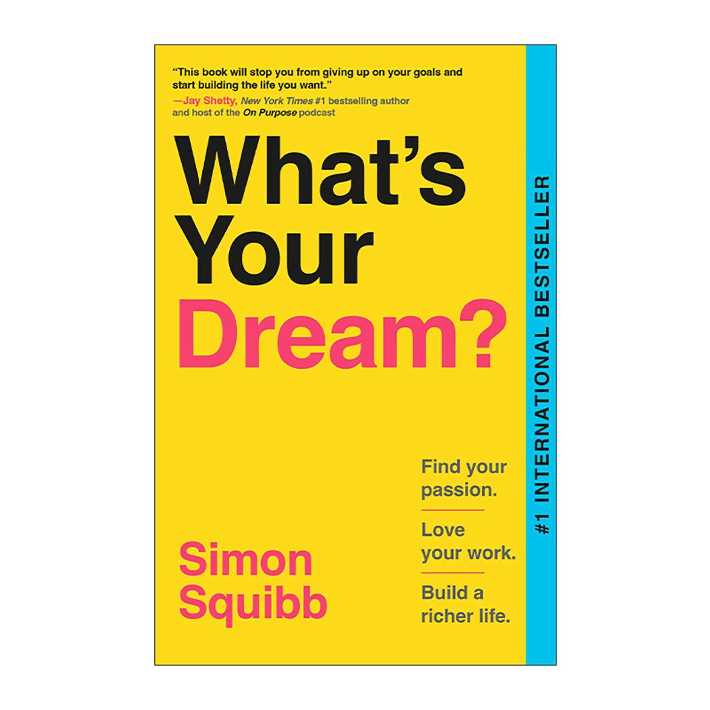 英文原版 What's Your Dream 你的梦想是什么 创业指南 企业管理 HelpBnk创始人Simon Squibb 英文版 进口英语原版书籍