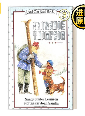 英文版 Snowshoe Thompson 汪培珽第四阶段书单 I Can Read 3分级阅读 英文原版
