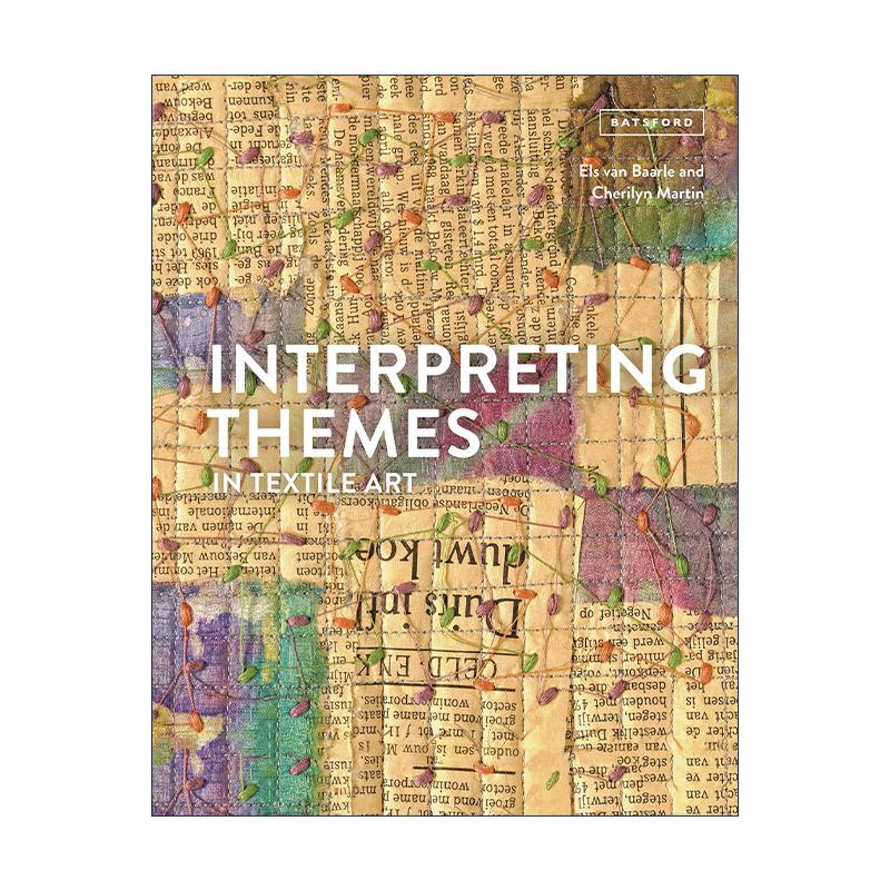 英文原版 Interpreting Themes in Textile Art 解读纺织艺术的主题 精装 英文版 进口英语原版书籍
