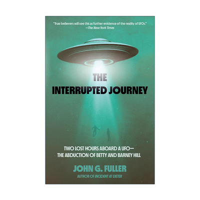 英文原版 The Interrupted Journey 被打断的旅程 在UFO上失去的两个小时 外星人 传记 John Fuller 英文版 进口英语原版书籍