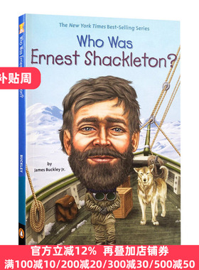Who Was Ernest Shackleton? 谁是欧内斯特萨克里顿？ 探险家系列 南极 英文原版
