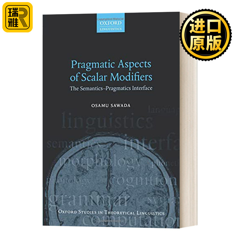 Pragmatic Aspects of Scalar Modifiers  Osamu Sawada