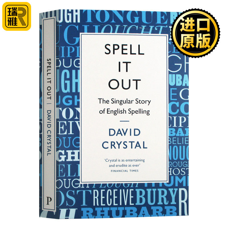 Spell It Out: The singular story of English spelling 一一道来：英语拼写的奇异故事
