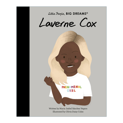 Little People, Big Dreams：Laverne Cox 小人物大梦想儿童精装绘本 演员拉弗恩考克斯