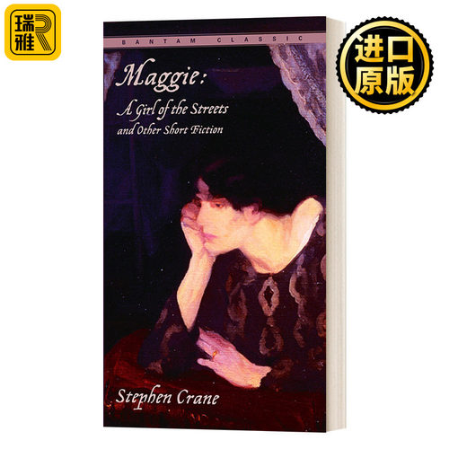 英文原版 Maggie A Girl of the Streets and Other Short Fiction 街头女郎玛吉 Bantam Classics 英文版 进口英语原版书籍