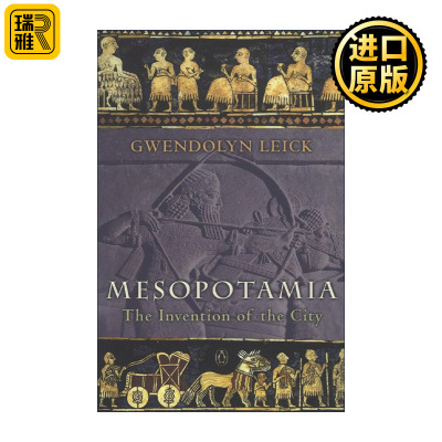 英文原版 Mesopotamia 美索不达米亚 城市的诞生 Gwendolyn Leick 英文版 进口英语原版书籍