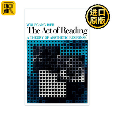 英文原版 The Act of Reading 阅读活动 审美反应理论 Wolfgang Iser沃尔夫冈·伊瑟尔 英文版 进口英语原版书籍