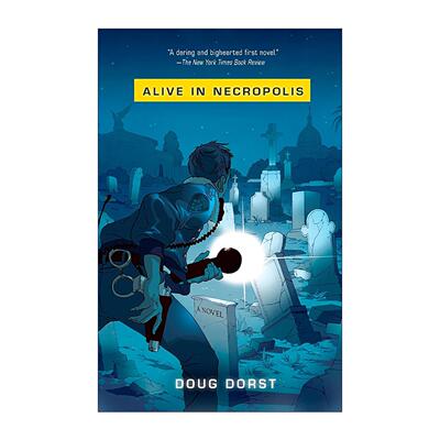 英文原版 Alive in Necropolis 古墓漂流 笔会海明威奖得主Doug Dorst 英文版 进口英语原版书籍