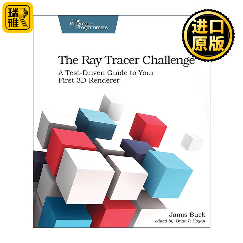 英文原版 The Ray Tracer Challenge 光线追踪器挑战 3D渲染测试驱动指南 迷宫程序设计作者贾米斯·巴克 英文版 进口英语原版书籍