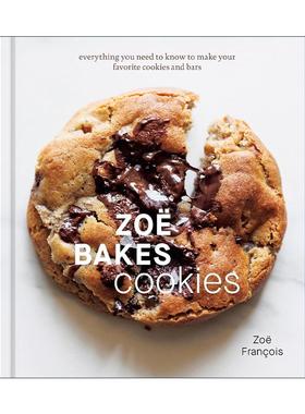 英文原版 Zoe Bakes Cookies 曲奇饼干烘焙食谱 5分钟轻松在家做面包作者Zoe Francois 精装 英文版 进口英语原版书籍