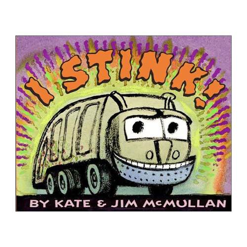 英文原版 I Stink 我是臭臭 垃圾车来了 保护环境绘本 Kate McMullan 英文版 进口英语原版书籍