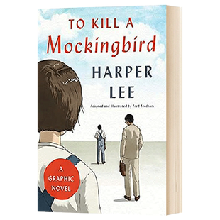 杀死一只知更鸟漫画版 英文原版小说To Kill a Mockingbird: A Graphic Novel英语学习原著小说书籍搭flipped相约星期二追风筝的人