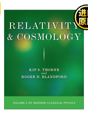 英文原版 Relativity and Cosmology: Volume 5 of Modern Classical Physics 相对论和宇宙学 现代经典物理学第5卷 Kip S. Thorne