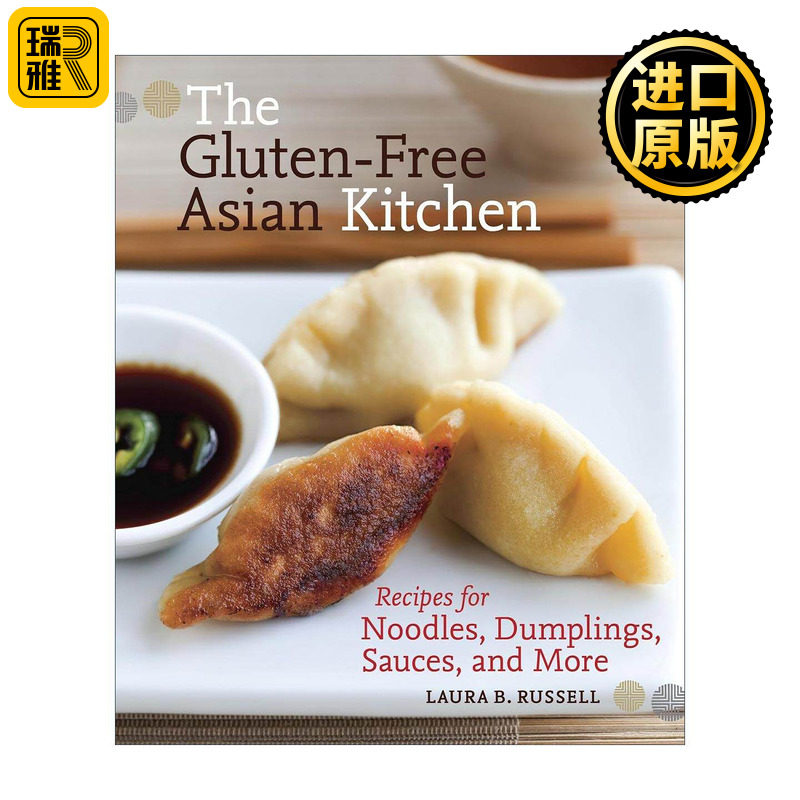 英文原版 The Gluten-Free Asian Kitchen无麸质亚洲厨房 健康美食食谱 面条 饺子 酱汁 Laura B Russell 英文版 进口英语原版书籍