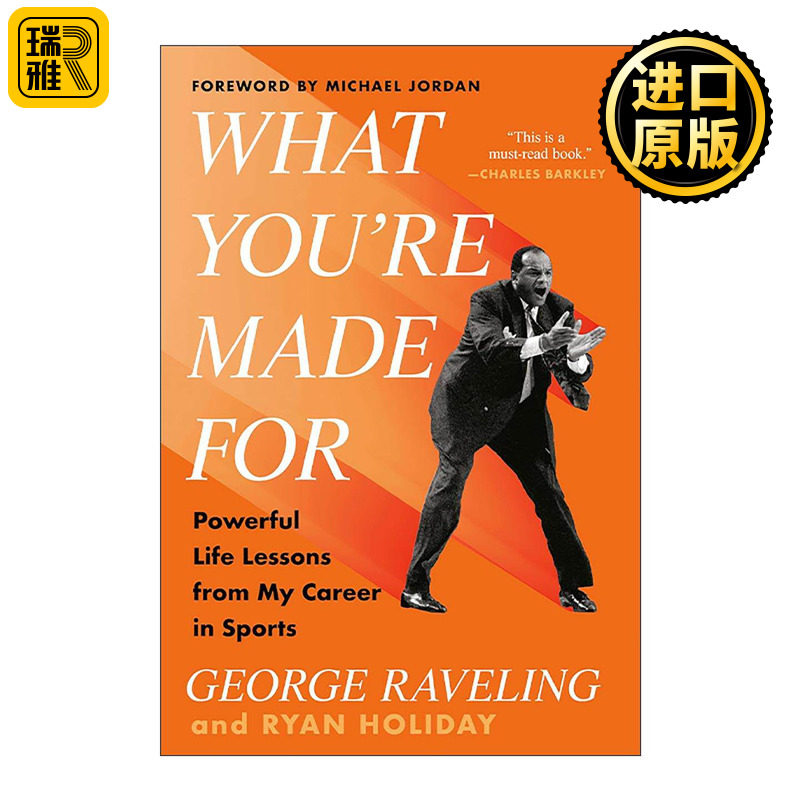 英文原版 What You're Made For 你的使命 从体育职业生涯中学到的强大人生经验 篮球教练George Raveling自传 精装 英文版