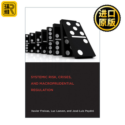 Systemic Risk, Crises, and Macroprudential Regulation (The MIT Press) 系统性风险 危机与宏观审慎监管 Xavier Freixas 精装