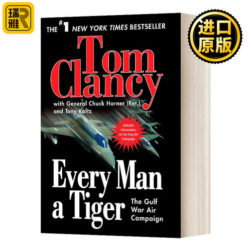 英文原版 Every Man a Tiger The Gulf War Air Campaign 人人都是老虎:海湾战争空中战役 英文版 Tom Clancy 进口英语原版书籍