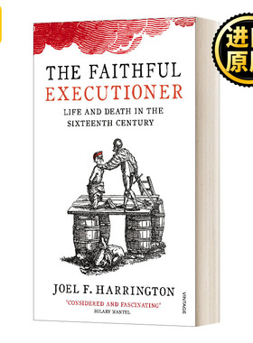 英文原版 The Faithful Executioner 忠实的刽子手 动荡十六世纪的生死荣辱 乔尔·哈林顿 英文版 Joel F. Harrington进口英语书籍