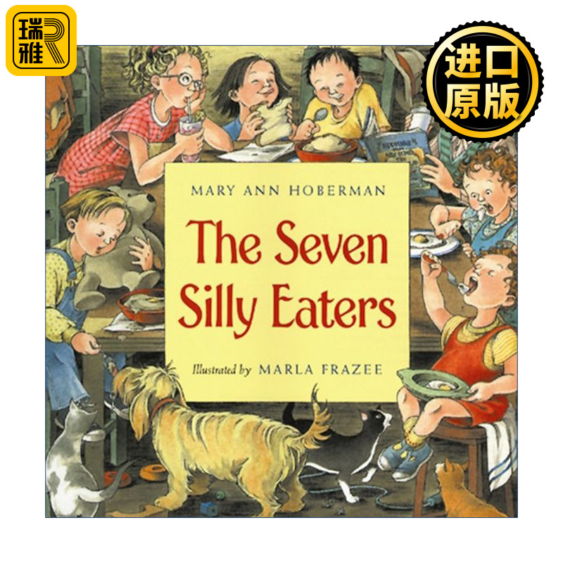 英文原版 The Seven Silly Eaters七个贪吃小宝贝儿童桂冠诗人美国国家图书奖得主 Mary Ann Hoberman英文版进口英语书籍