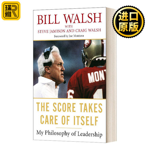 The Score Takes Care of Itself: My Philosophy of Leadership 比尔·沃尔领导哲学