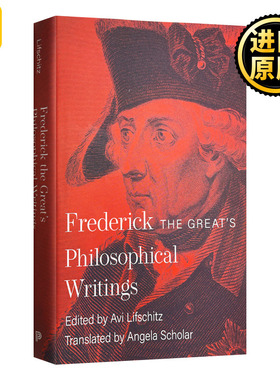 Frederick the Great's Philosophical Writings 腓特烈大帝的哲学著作 精装
