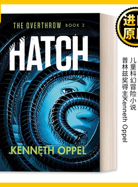 英文原版 Hatch (The Overthrow 02) 2 Kenneth Oppel