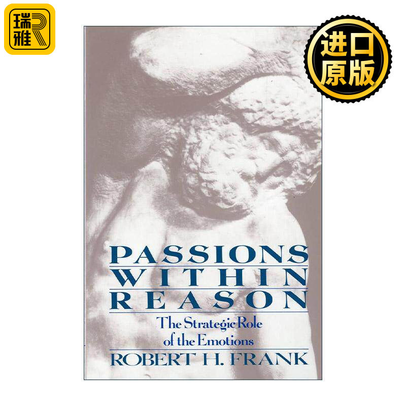 英文原版 Passions Within Reasons 激情的理智 情绪的策略角色 牛奶可乐经济学作者罗伯特·弗兰克 英文版 进口英语原版书籍