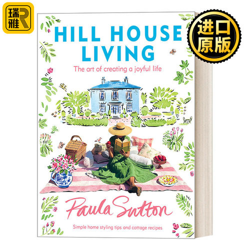 Hill House Living 山居生活 Paula Sutton保拉·萨顿ins风格生活时尚指南 精装网红户外摆拍摄影图集