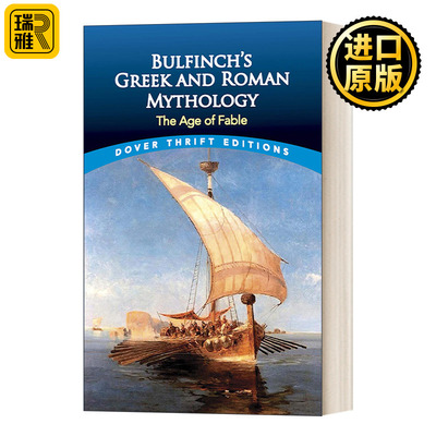 Bulfinch's Greek and Roman Mythology: The Age of Fable 布芬奇的希腊罗马神话:寓言时代 Dover Thrift Editions