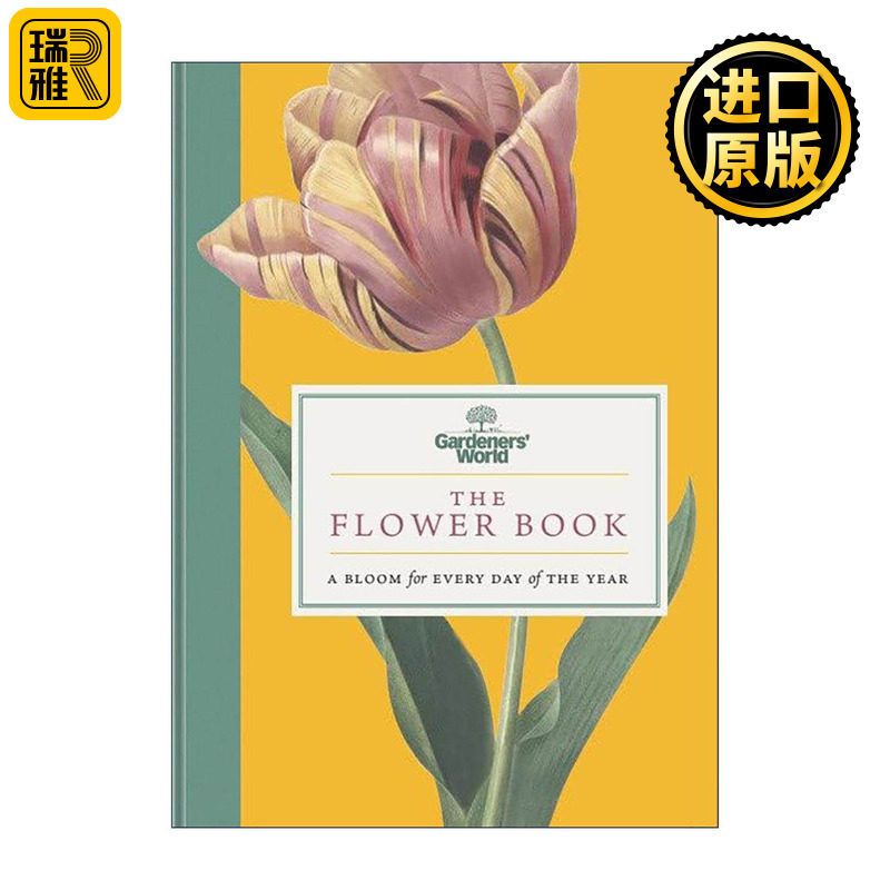英文原版 Gardeners’World The Flower Book BBC园艺世界栏目 花卉全书 一年365天的花卉指南 精装图册 英文版 进口英语原版书籍