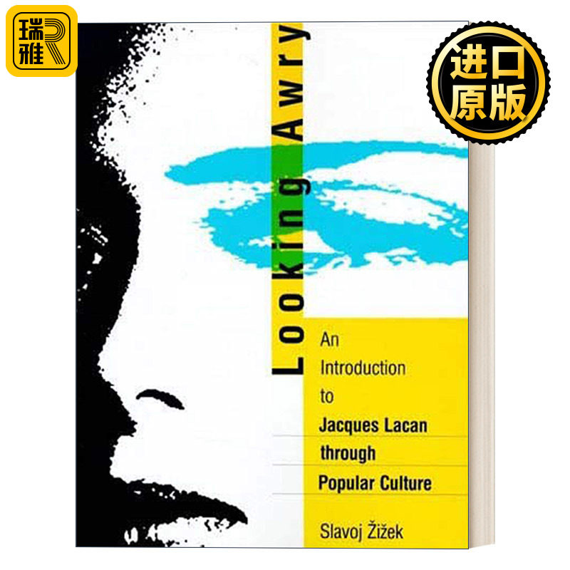 Looking Awry (The MIT Press) 斜目而视：透过通俗文化看拉康 Slavoj Zizek
