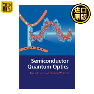 英文原版 Quantum Semiconductor 精装 Optics Mackillo 半导体量子光学 英文版 书籍 进口英语原版 Kira