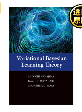 英文原版 Variational Bayesian Learning Theory Shinichi Nakajima