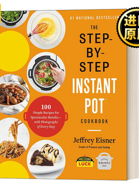The StepbyStep Instant Pot Cookbook分步速溶锅食谱 英文原版