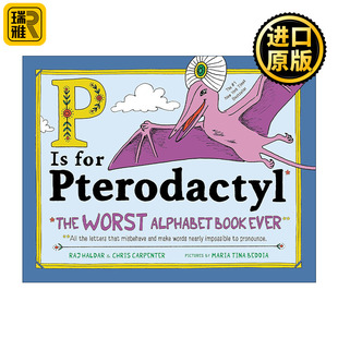英文原版 P Is for Pterodactyl P代表翼指龙 儿童趣味字母词汇学习精装绘本 Raj Haldar 英文版 进口英语原版书籍