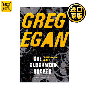 The Clockwork Rocket 发条火箭 正交三部曲1 科幻小说 格雷格·伊根 Greg Egan