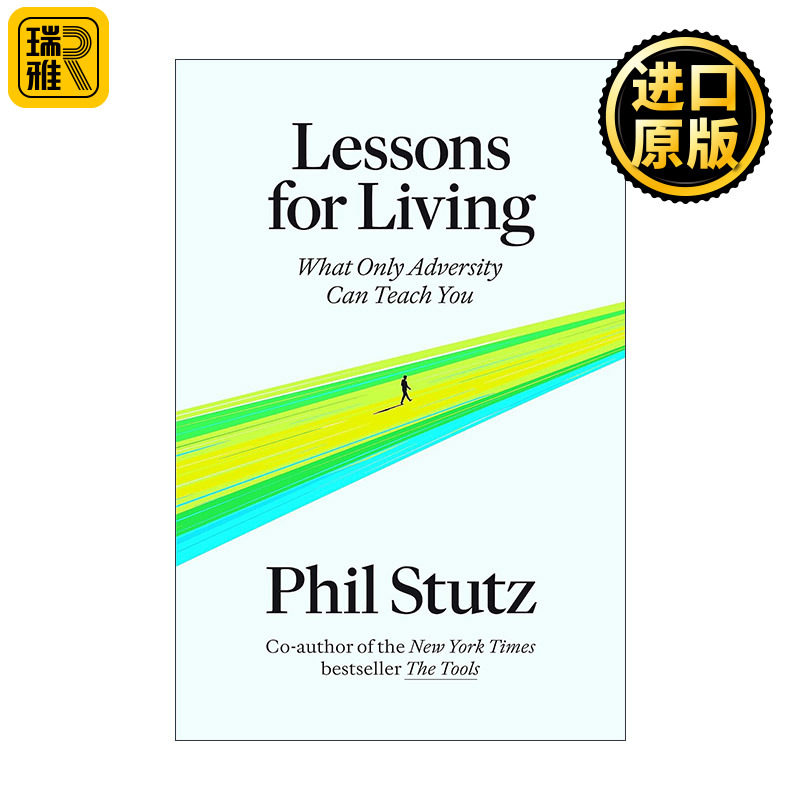 Lessons for Living 生活的教训 只有逆境才能教会你的东西 工具作者Phil Stutz 精装