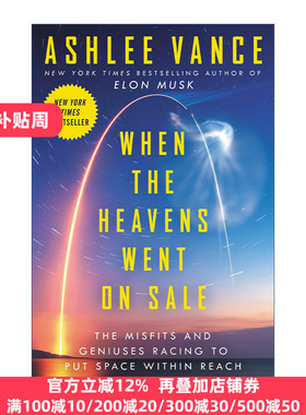 When the Heavens Went on Sale 当天堂可出售 格格不入和天才竞相让太空触手可及