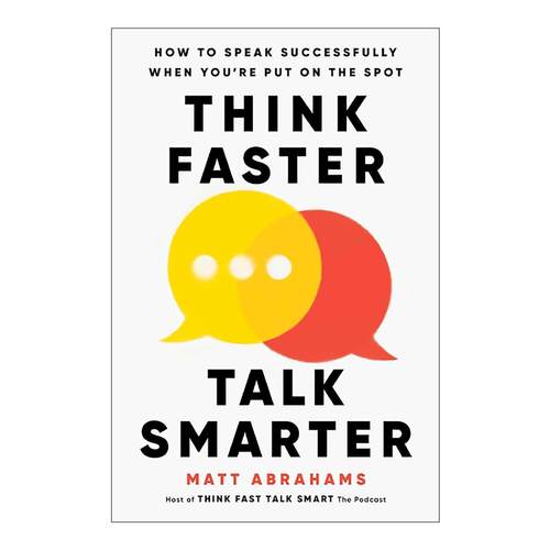 英文原版 Think Faster Talk Smarter 即兴沟通 6步成为当众发言的高手 精装 英文版 进口英语原版书籍
