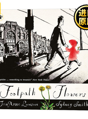 Footpath Flowers 路边的小花 英文原版 温情绘本 插画师西德尼史密斯 Sydney Smith 全英文版 JonArno Lawson 进口原版英语书籍