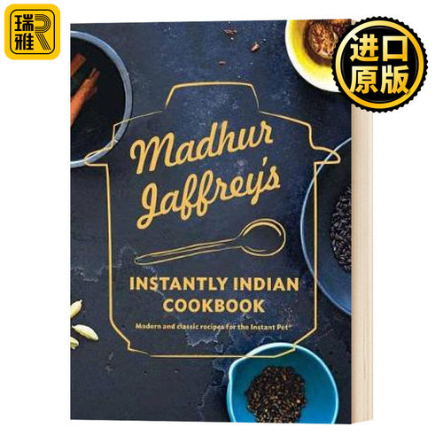 Madhur Jaffrey's Instantly Indian Cookbook 快手印度食谱 Madhur Jaffrey