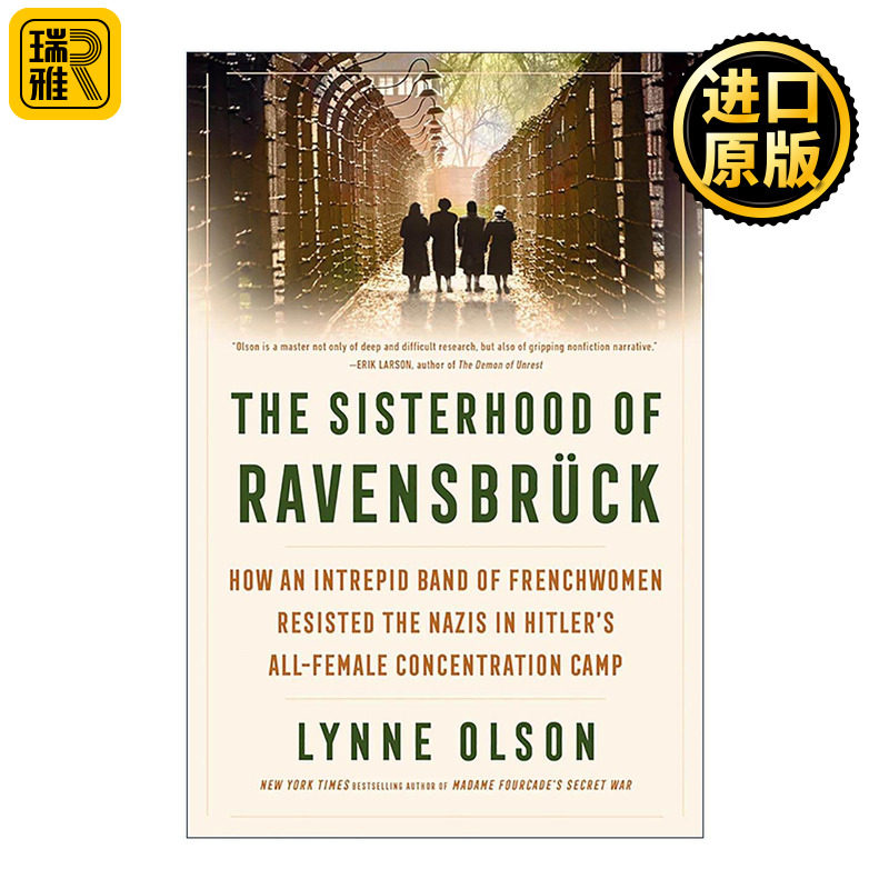 英文原版 The Sisterhood of Ravensbrück 拉文斯布吕克姐妹会 法国女性在全女性集中营抵抗纳粹 琳内·奥尔森 精装 进口英语书籍