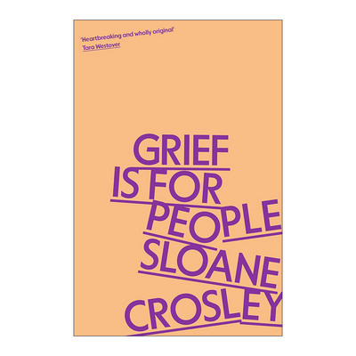 英文原版 Grief is for People 悲伤为人留 纽约作家斯隆·克罗斯利 回忆录 英文版 进口英语原版书籍