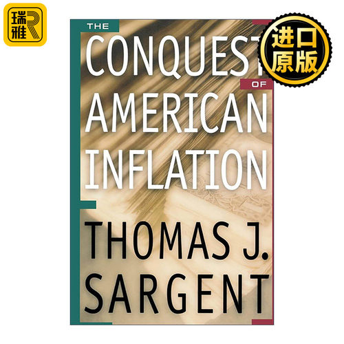 英文原版 The Conquest of American Inflation攻克美国通货膨胀 斯坦福大学经济学教授Thomas J. Sargent萨金特 进口英语原版书籍