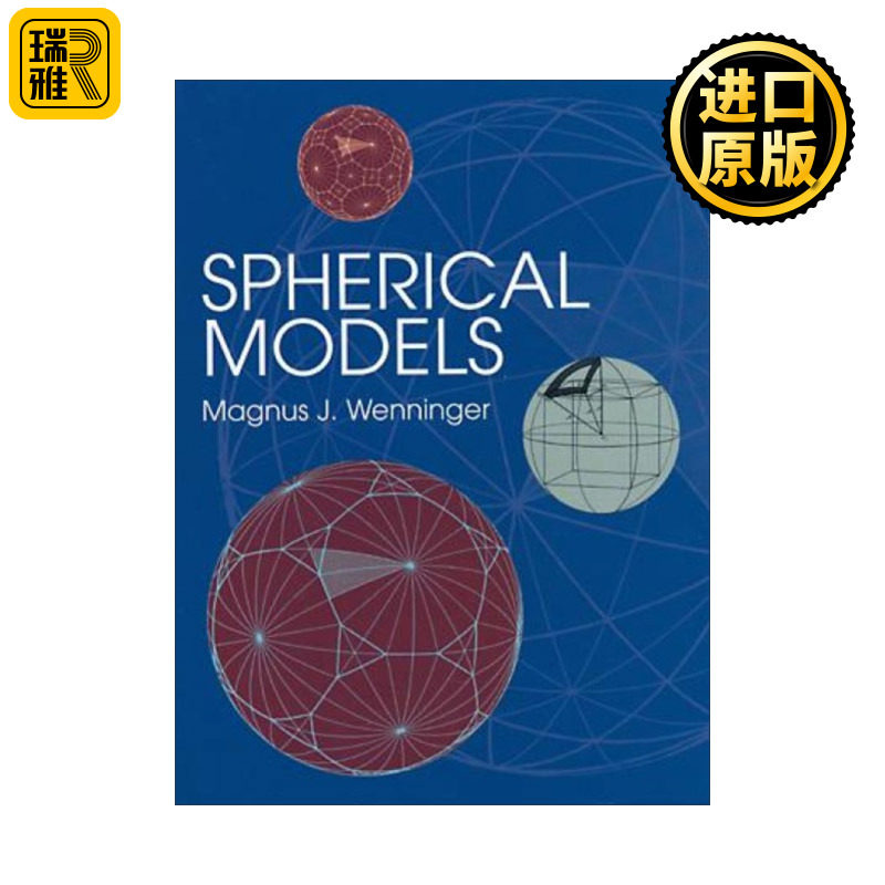 Spherical Models (Dover Books on Mathematics) 球形模型 几何学 数学 Magnus J. Wenninger