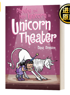 菲比和她的独角兽8 英文原版 Phoebe and Her Unicorn in Unicorn Theater 英文版 Dana Simpson 进口英语原版书籍