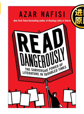 Read Dangerously 危险地阅读 动乱时期文学的颠覆力量 精装