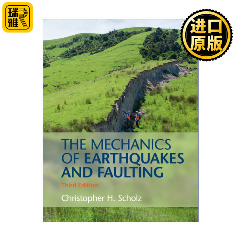 The Mechanics of Earthquakes and Faulting 地震和断层动力学 Christopher H. Scholz