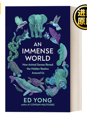 英文原版 An Immense World 广袤的世界 动物感官如何揭示我们周围的世界 2023卡内基非虚构作品奖 英文版 进口英语原版书籍